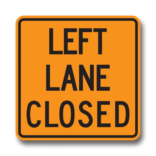 Rigid Sign | TC-3 Lane Closed Ahead