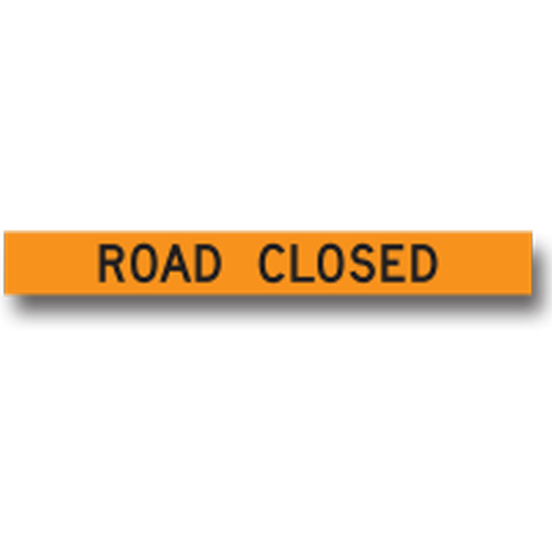 Rigid Sign | TC-7TA Road Closed