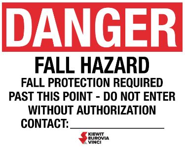 DANGER FALL HAZARD FALL PROTECTION REQUIRED PAST THIS POINT DO NOT ENTER WITHOUT AUTHORIZATION