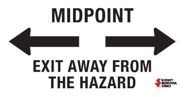 MIDPOINT EXIT AWAY FROM THE HAZARD