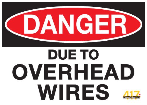 DANGER DUE TO OVERHEAD WIRES