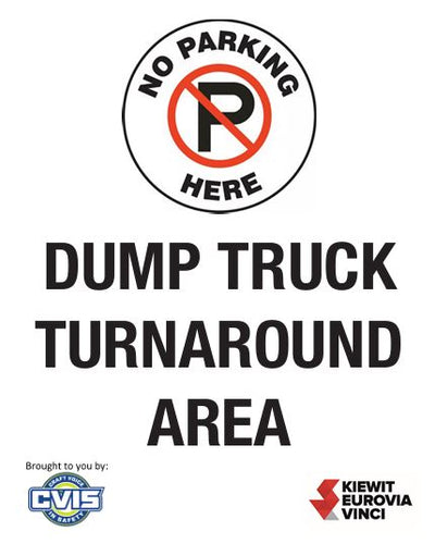 NO PARKING HERE DUMP TRUCK TURNAROUND AREA